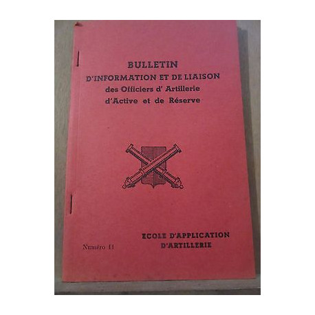 Bulletin d'Information et de Liaison des Officiers d'Artillerie...