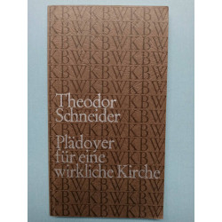 - Plädoyer für eine wirkliche Kirche