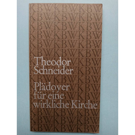 - Plädoyer für eine wirkliche Kirche