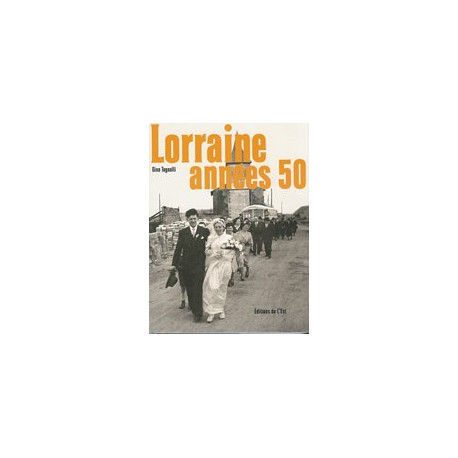 Lorraine années 50