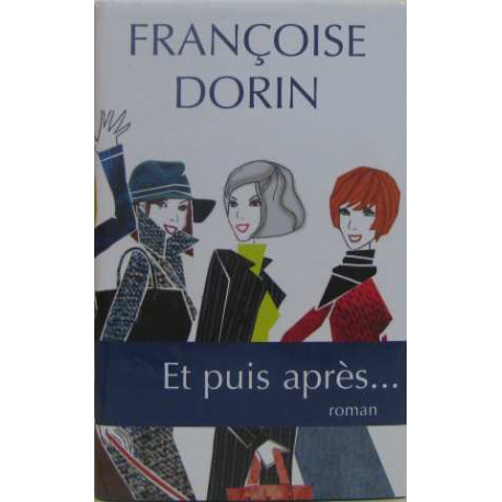 Et puis après