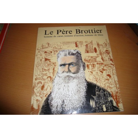 Le père Brottier homme de coeur homme d'action home de Dieu