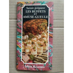Les Buffets et amuse gueule Idées recettes