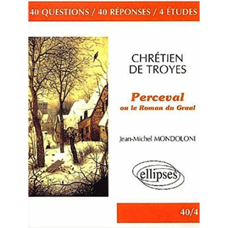 Chrétien de Troyes Perceval ou le Roman du Graal