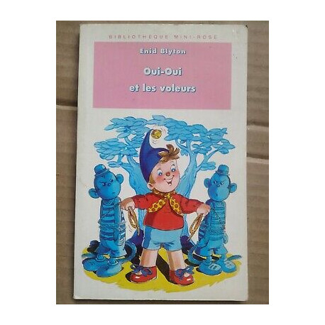 oui oui et les voleurs hachette