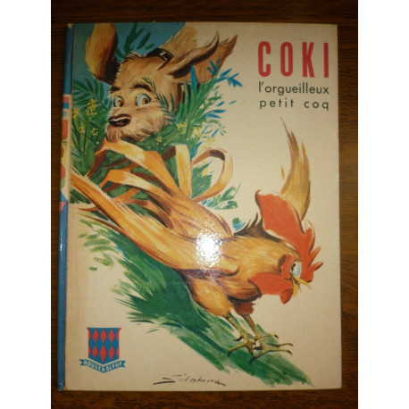 Vallée sidobre coki l'orgueilleux petit coq ed g p Rouge bleue