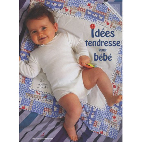 Idées tendresse pour bébé