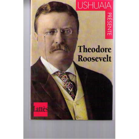 Theodore Roosevelt