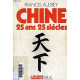 CHINE 25 ANS 25 SIECLES