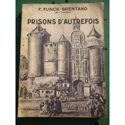 f funck brentano prisons d'autrefois flammarion