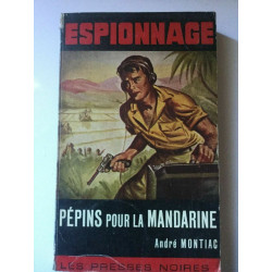 espionnage Pépins puor la mandarine Fleuve noir