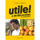 Utile ! - + de 100 recettes éco-responsables