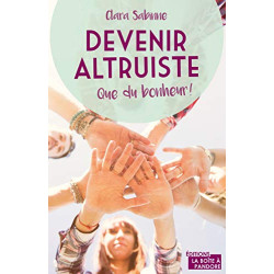 Devenir altruiste que du bonheur