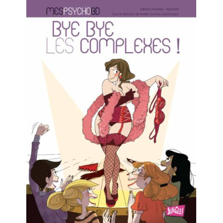 Mes PsychoBD tome 2 - Bye bye les complexes