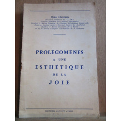 Prolégomènes à une esthétique de la joieeditions Auguste Comte