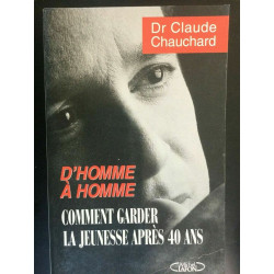 dr Claude chauchard D'homme à homme
