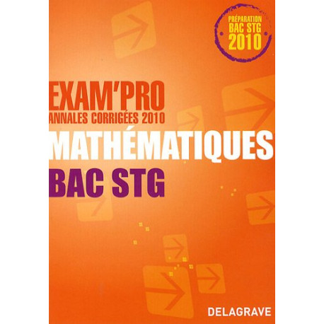 Mathématiques Bac STG : Annales corrigées