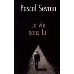 La Vie sans lui