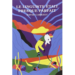 Le linguiste était presque parfait