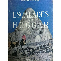 Bernard pierre Escalades au hoggar