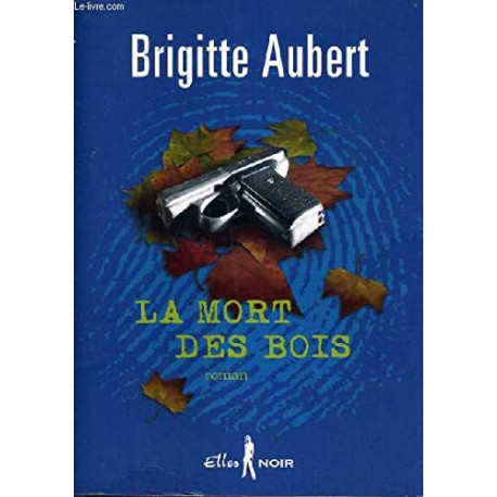 La mort dans les bois