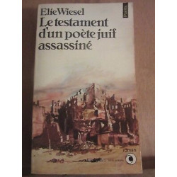 Elie wiesel Le testament d'un poète juif assassiné