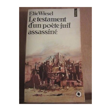 Elie wiesel Le testament d'un poète juif assassiné