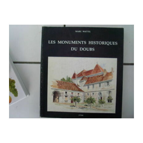 Marc Wattel Las Edificios Históricos de La Doubs cuadernos Dibujo