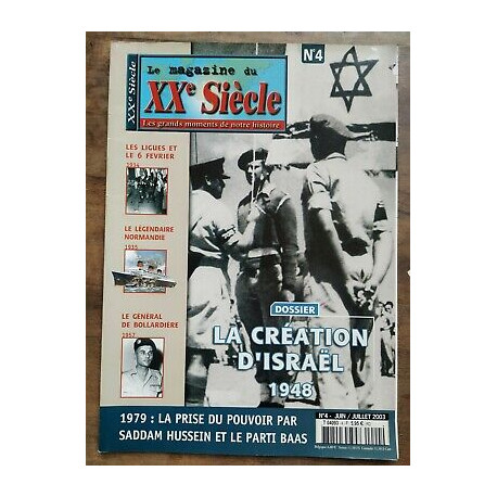 Le Magazine du XXe Siècle Nº4 La Création de Israël 1948 juin...