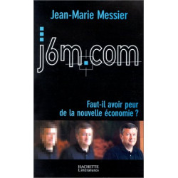 J6M.COM : Faut-il avoir peur de la nouvelle économie
