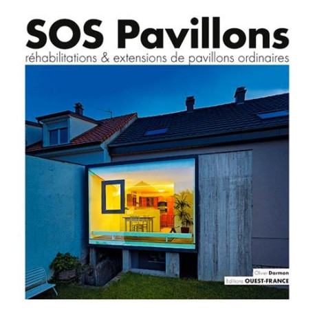 Sos Pavillons Rehabilitations Extensions de Pavillons