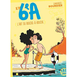 En 6e A Tome 4 : L'art du bouche-à-bouche