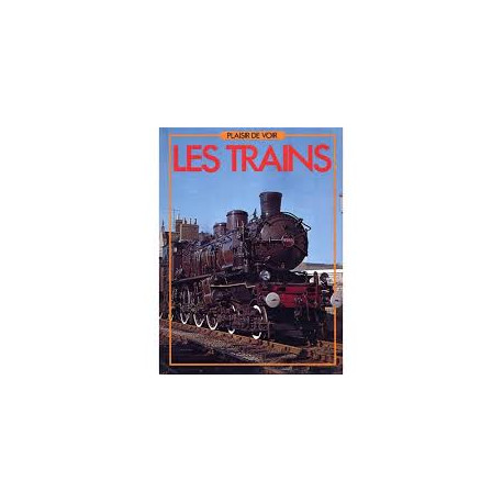 Plaisir de voir - les trains
