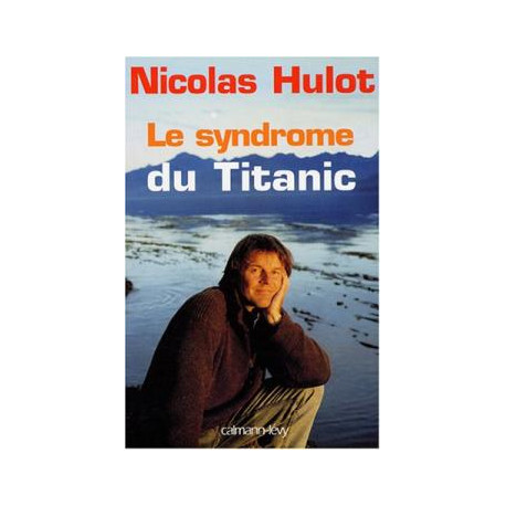 Le syndrome du Titanic