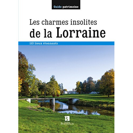 Les charmes insolites de la lorraine