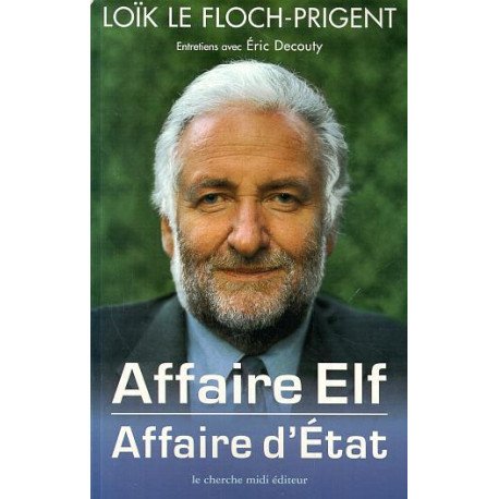 Affaire Elf : Affaire d'Etat