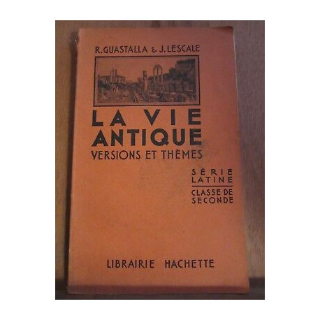 Guastalla lescale La vie antique versions et thèmes Librairie hachette