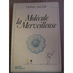 La molécule merveilleuse