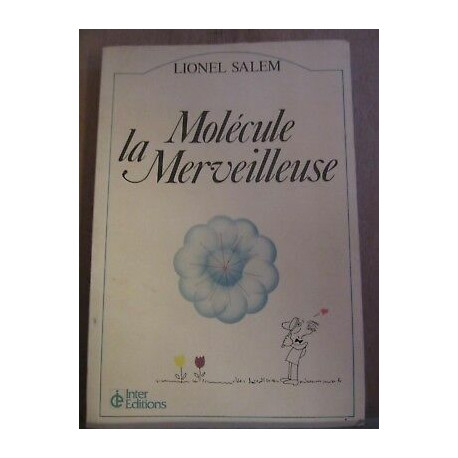 La molécule merveilleuse