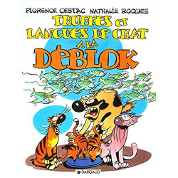 Les Déblok tome 3 : Truffes et langues de chat à la Déblok