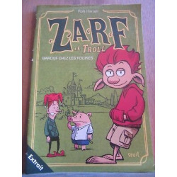Rob harrell Zarf le troll Barouf chez les fouines extrait...
