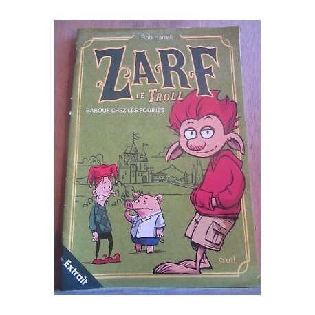 Rob harrell Zarf le troll Barouf chez les fouines extrait...