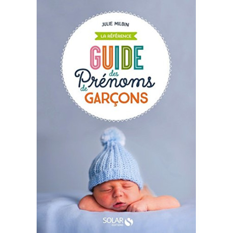 Le guide des prénoms garçons
