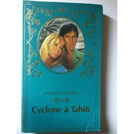 Claude valérie Cyclone à tahiti cité