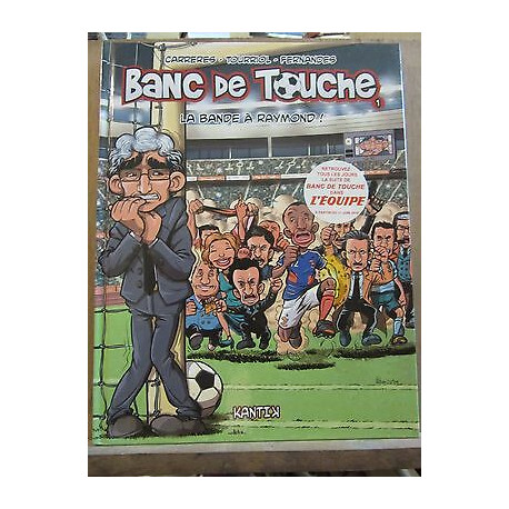 carreres tourriol fernandes Banc de touche la bande à raymond kantik
