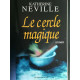 k neville Le Cercle magique Le Le