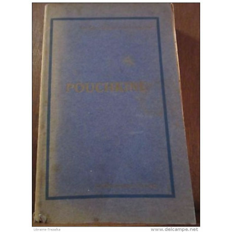 Pouchkine oeuvres choisies (par André Lirondelle)/ La Renaissance...
