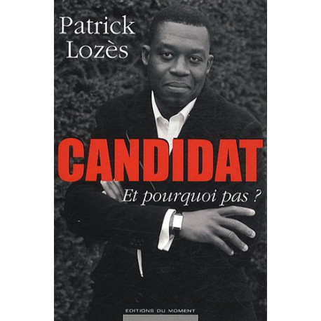Candidat et pourquoi pas