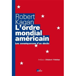 L'ordre mondial américain : Les conséquences d'un déclin