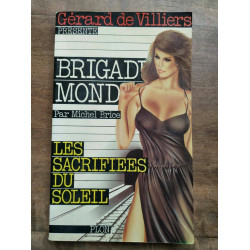 Gérard de villiers Brigade Mondaine Nº31 Les Sacrifiées du Soleil...